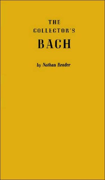 Cover for Nathan Broder · The Collector's Bach (Hardcover Book) (1978)