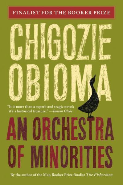 Orchestra of Minorities - Chigozie Obioma - Livres - Little, Brown and Company - 9780316412407 - 8 octobre 2019