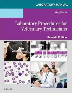 Cover for Sirois, Margi, EdD, MS, RVT, LAT (Consultant) · Laboratory Manual for Laboratory Procedures for Veterinary Technicians (Paperback Book) (2019)