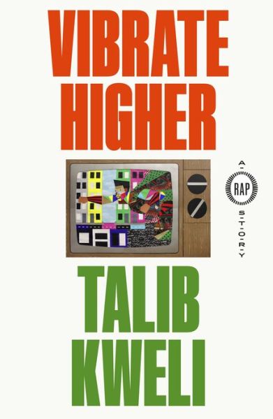 Cover for Talib Kweli · Vibrate Higher (Book) (2020)