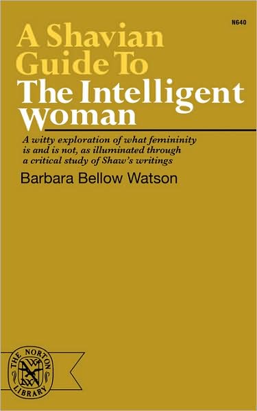 Cover for Barbara Bellow Watson · A Shavian Guide to the Intelligent Woman (Paperback Book) (1972)