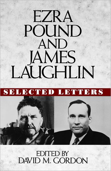 Cover for Ezra Pound · Ezra Pound and James Laughlin: Selected Letters (Gebundenes Buch) [1st edition] (1994)