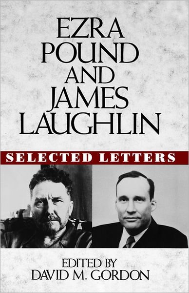 Cover for Ezra Pound · Ezra Pound and James Laughlin: Selected Letters (Hardcover bog) [1st edition] (1994)