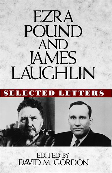 Ezra Pound and James Laughlin: Selected Letters - Ezra Pound - Books - WW Norton & Co - 9780393035407 - May 18, 1994