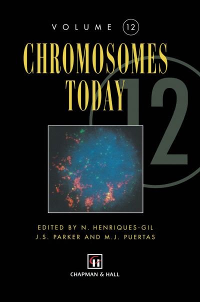 Cover for N Henriques-gil · Chromosomes Today: Volume 12 (Inbunden Bok) [1997 edition] (1996)