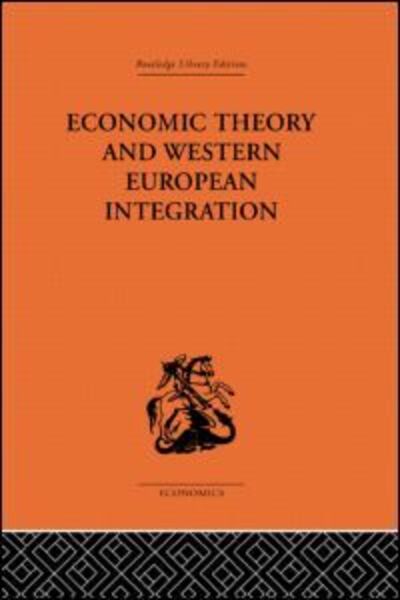 Cover for Tibor Scitovsky · Economic Theory and Western European Intergration (Paperback Book) (2010)