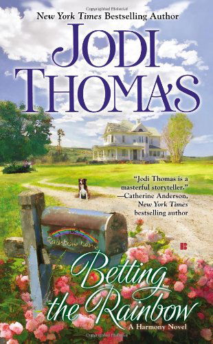 Cover for Jodi Thomas · Betting the Rainbow (Harmony) (Paperback Book) [Reissue edition] (2014)