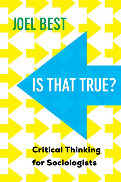 Cover for Joel Best · Is That True?: Critical Thinking for Sociologists (Paperback Book) (2021)