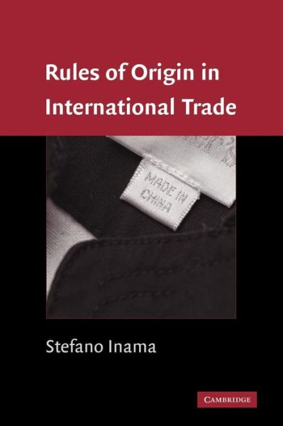 Cover for Stefano Inama · Rules of Origin in International Trade (Paperback Book) (2011)