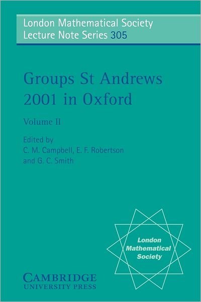 Cover for C M Campbell · Groups St Andrews 2001 in Oxford: Volume 2 - London Mathematical Society Lecture Note Series (Pocketbok) (2003)