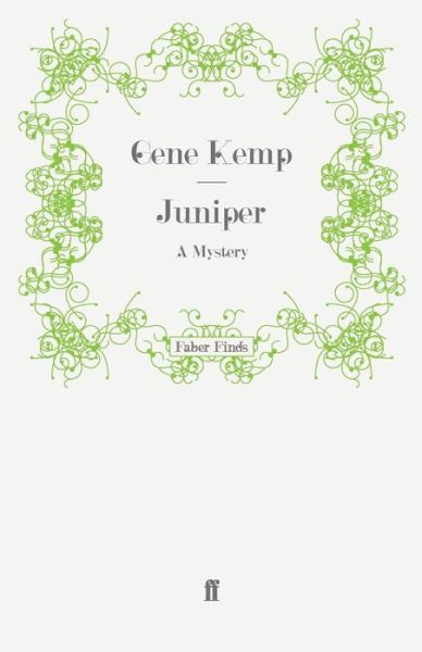 Cover for Gene Kemp · Juniper: A Mystery (Paperback Book) [Main edition] (2009)