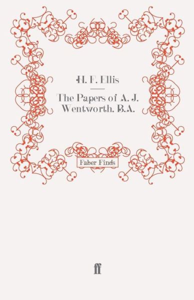 Cover for H. F. Ellis · The Papers of A. J. Wentworth, B.A. (Paperback Book) [Main edition] (2011)