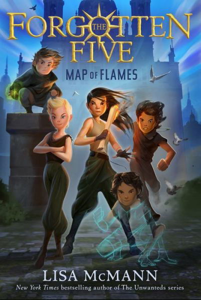 Cover for Lisa McMann · Map of Flames (The Forgotten Five, Book 1) - The Forgotten Five (Hardcover Book) (2022)