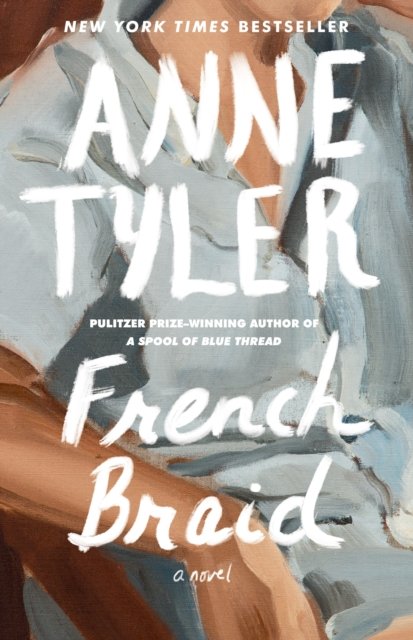 Cover for Anne Tyler · French Braid (Paperback Book) (2023)