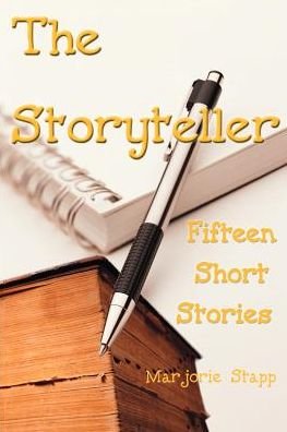 Marjorie Stapp · The Storyteller: Fifteen Short Stories (Pocketbok) (2000)