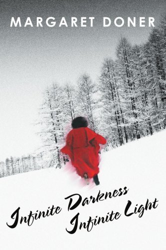 Cover for Margaret Doner · Infinite Darkness Infinite Light (Paperback Book) (2005)