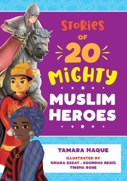 Cover for Tamara Haque · Stories of 20 Mighty Muslim Heroes (Paperback Book) (2021)