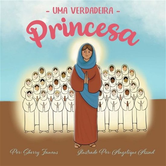 Cover for Sherry Fanous · Uma Verdadeira - Princesa (Book) (2023)