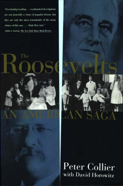 Cover for Peter Collier · The Roosevelts: An American Saga (Paperback Book) [Original edition] (1995)