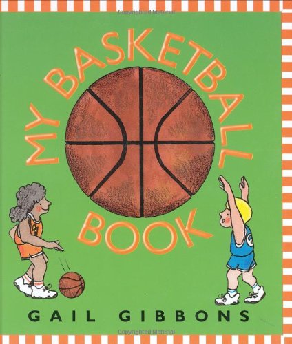 Cover for Gail Gibbons · My Basketball Book (Hardcover Book) [1st edition] (2000)