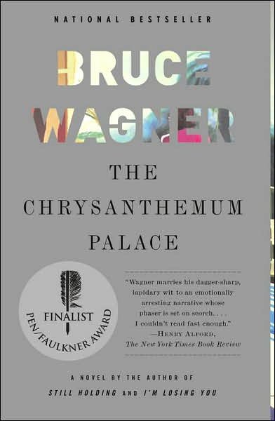 Cover for Bruce Wagner · Chrysanthemum Palace (Paperback Book) [New edition] (2006)