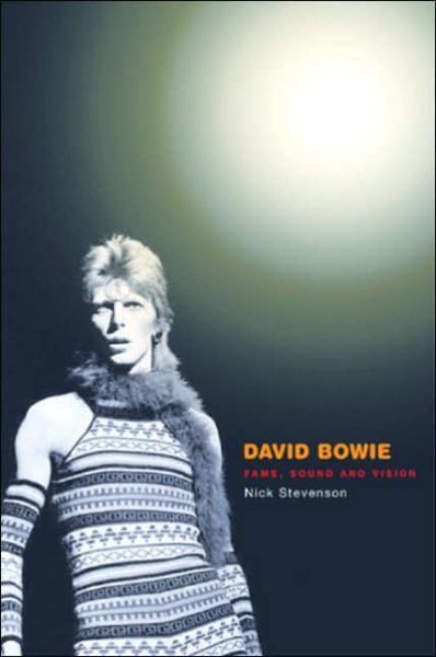 Cover for Stevenson, Nick (University of Nottingham) · David Bowie: Fame, Sound and Vision - Celebrities (Taschenbuch) (2006)