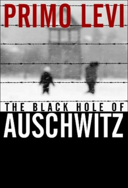 Cover for Primo Levi · The Black Hole of Auschwitz (Hardcover Book) (2006)