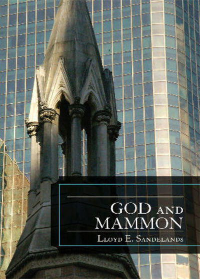 Cover for Lloyd E. Sandelands · God and Mammon (Paperback Book) (2009)