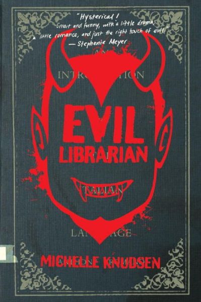 Cover for Michelle Knudsen · Evil Librarian (Paperback Book) (2016)