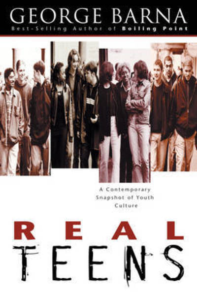 Cover for George Barna · Real Teens (N/A) (2001)