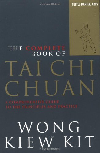 Cover for Wong Kiew Kit · The Complete Book of Tai Chi Chuan: A Comprehensive Guide to the Principles and Practice (Paperback Bog) (2002)