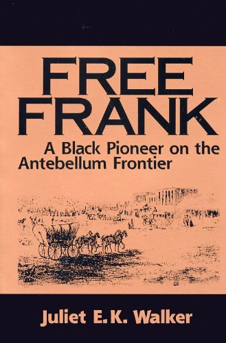 Cover for Juliet E.K. Walker · Free Frank: A Black Pioneer on the Antebellum Frontier (Paperback Book) [Reissue edition] (1995)