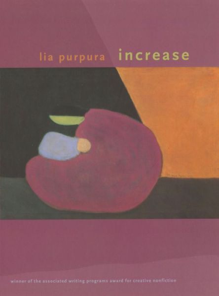 Cover for Lia Purpura · Increase - The Sue William Silverman Prize for Creative Nonfiction (Paperback Book) (2015)