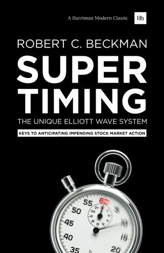 Cover for Robert C. Beckman · Supertiming: The Unique Elliott Wave System: Keys to Anticipating Impending Stock Market Action (Pocketbok) (2014)