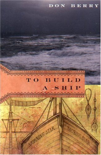 Cover for Don Berry · To Build a Ship (Pocketbok) (2004)