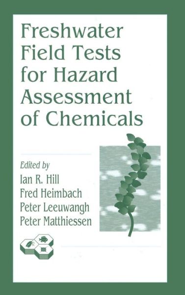 Cover for Ian R. Hill · Freshwater Field Tests for Hazard Assessment of Chemicals (Hardcover Book) (1994)