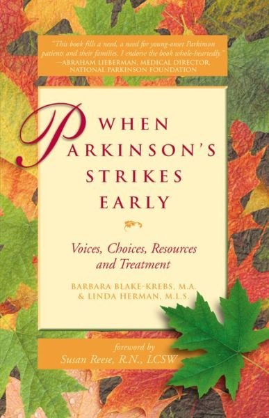 Cover for Barbara Blake-krebs · When Parkinson's Strike Early: Voices Choices Resources and Treatment (Paperback Book) (2001)