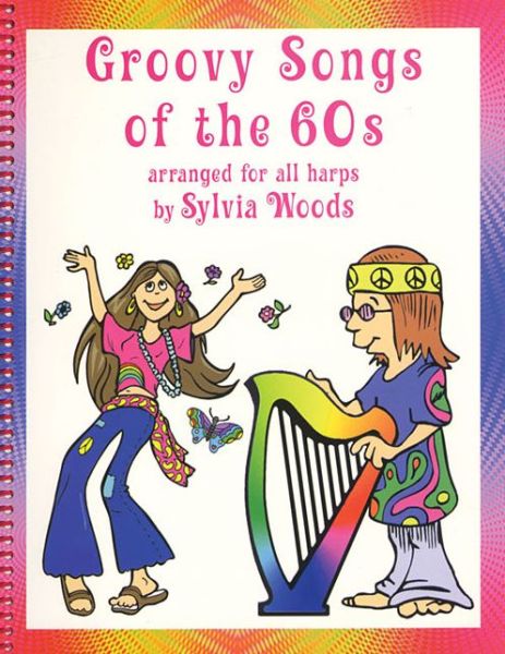 Cover for Sylvia Woods · Groovy Songs of the '60s for Harp (Book) (2007)