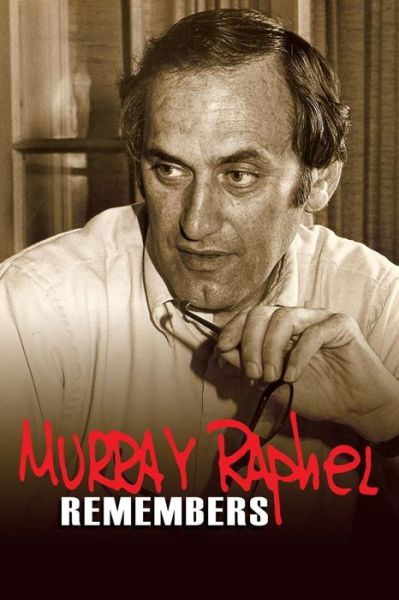 Cover for Murray Raphel · Murray Raphel Remembers (Paperback Book) (2014)