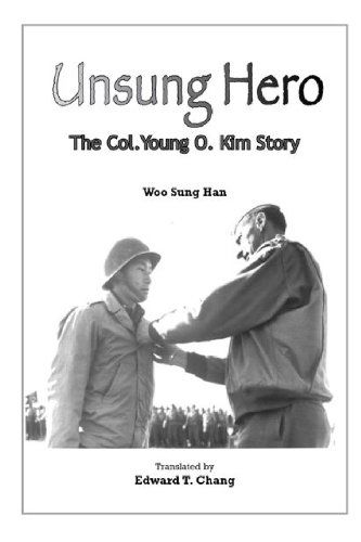 Cover for Woo Sung Han · Unsung Hero: the Col. Young O. Kim Story (Paperback Book) (2011)