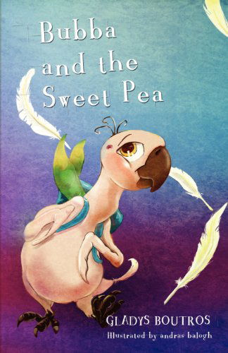 Cover for Gladys Boutros · Bubba and the Sweet Pea - Au/uk English Edition (Paperback Book) (2012)