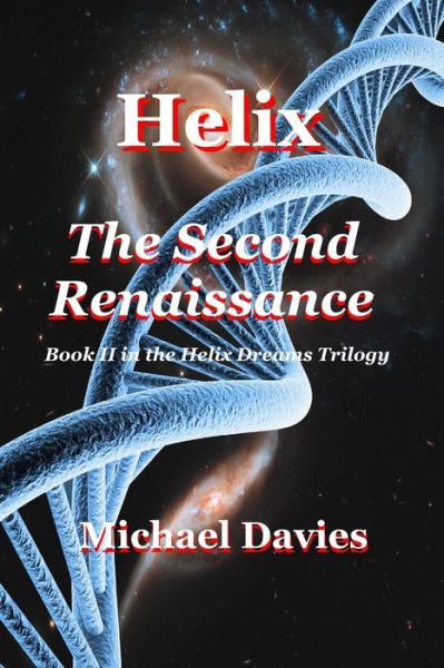 Cover for Michael Davies · Helix - The Second Renaissance - Helix Dreams (Paperback Book) (2018)