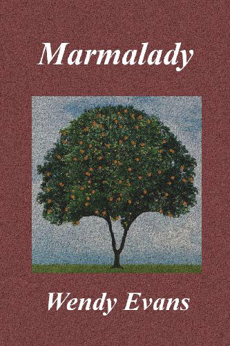 Cover for Wendy Evans · Marmalady (Paperback Book) (2014)