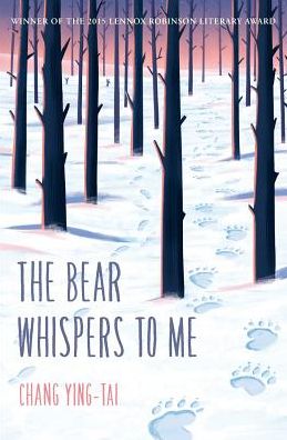 Cover for Ying Tai Chang · The Bear Whispers to Me (Paperback Book) (2015)