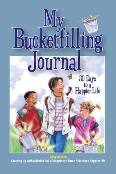 Cover for Carol McCloud · My Bucketfilling Journal: 30 Days to a Happier Life (Paperback Book) [Second Edition, Second edition] (2017)