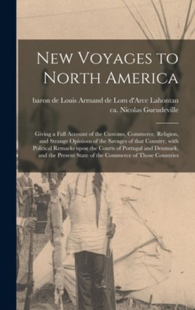 Cover for Louis Armand De Lom D'Arce Lahontan · New Voyages to North America [microform] (Hardcover Book) (2021)