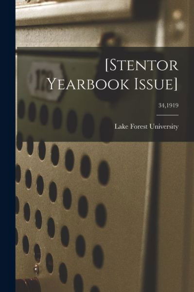 Cover for Lake Forest University · [Stentor Yearbook Issue]; 34,1919 (Paperback Bog) (2021)