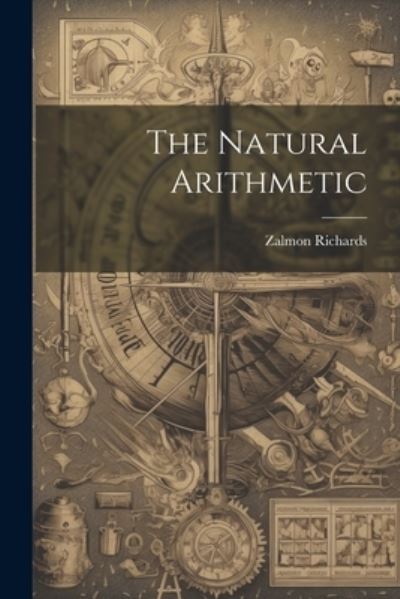 Cover for Zalmon Richards · Natural Arithmetic (Book) (2023)