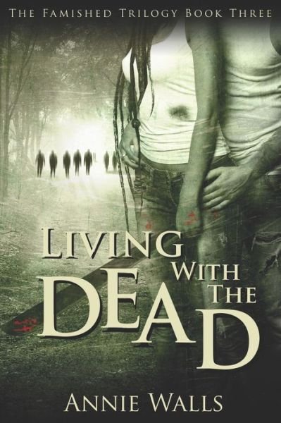 Annie Walls · Living with the Dead (Paperback Book) (2019)
