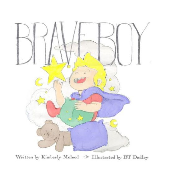 Cover for Kimberly McLeod · Brave Boy (Hardcover Book) (2019)